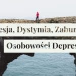 Depresja, Dystymia, Zaburzenie Osobowości Depresyjnej
